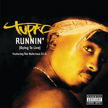 2Pac - Runnin' (Dying To Live) (Feat. Notorious B.i.g.)