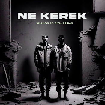 6Ellucci - Ne Kerek Ft Qiyal Darian