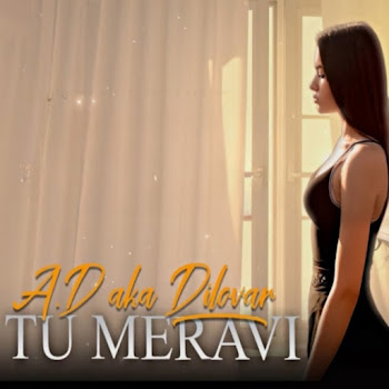 Ad Aka Dilovar - Tu Meravi