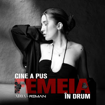 Adda - Cine A Pus Femeia În Drum (Feat. Reman)