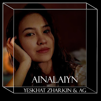 Ag - Ainalaiyn (Remake Qydyrali & Qaraqat) Ft Yeskhat Zharkin