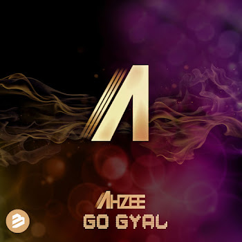 Ahzee - Go Gyal (Radio Edit) (Feat. Masta)
