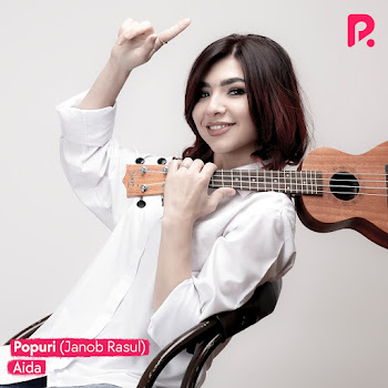 Aida - Popuri Ft Janob Rasul