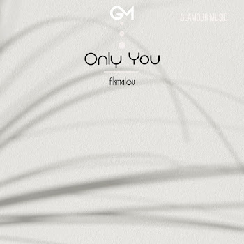 Akmalov - Only You
