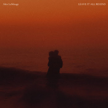 Alex Lemirage - Leave It All Behind