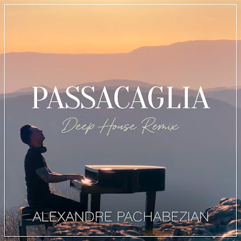 Alexandre Pachabezian - Passacaglia (Deep House Remix)