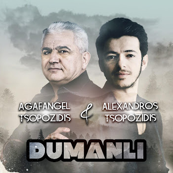 Alexandros Tsopozidis - Dumanli Ft Agafangel Tsopozidis