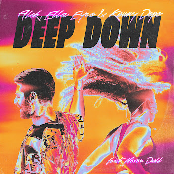 Alok - Deep Down Ft Ella Eyre & Kenny Dope & Never Dull