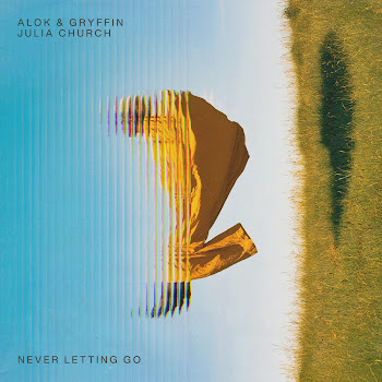 Alok - Never Letting Go Ft Gryffin & Julia Church