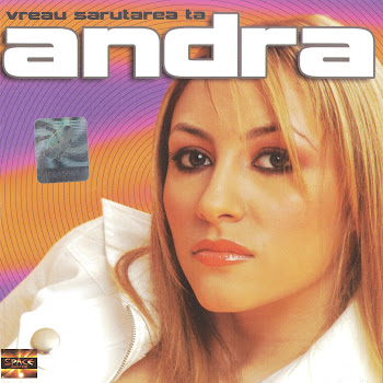 Andra - Vreau Sarutarea Ta