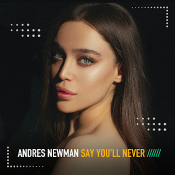 Andres Newman - Say You'll Never (Chill Pill Mix)