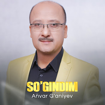 Anvar G'aniyev - Sevar Yorim