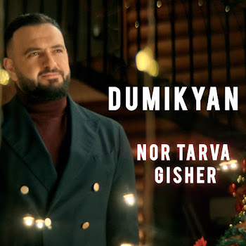 Arkadi Dumikyan - Nor Tarva Gisher