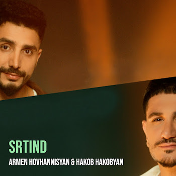 Armen Hovhannisyan - Srtind Ft Hakob Hakobyan