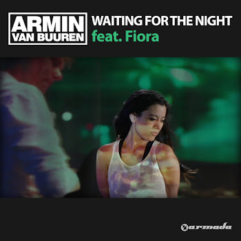 Armin Van Buuren - Waiting For The Night (Feat. Fiora)