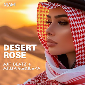 Art Beatz - Desert Rose Ft Aziza Qobilova