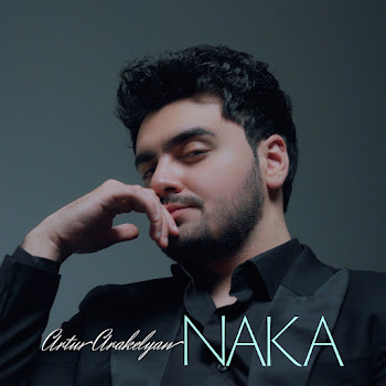 Artur Arakelyan - Naka