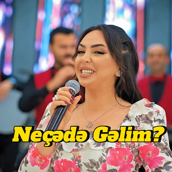 Arzuxanım - Necede Gelim