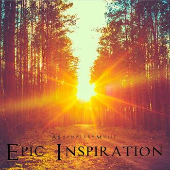 Ashamaluevmusic - Epic Inspiration