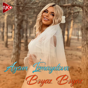Aysun İsmayilova - Bəyaz Bəyaz