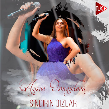 Aysun İsmayilova - Sındırın Qızlar