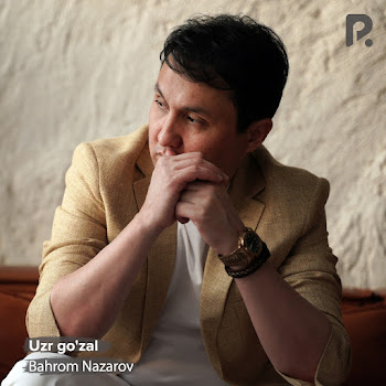 Bahrom Nazarov - Uzr Go'zal