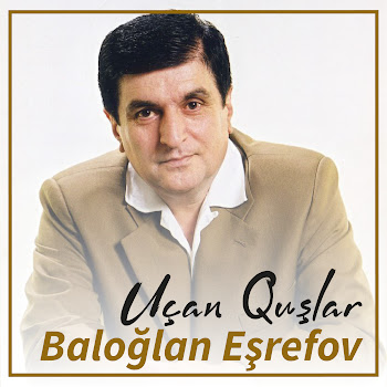 Baloğlan Eşrefov - Uçan Quşlar