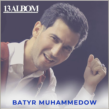 Batyr Muhammedow - Dost