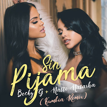 Becky G - Sin Pijama (Kumbia Remix) Ft Natti Natasha