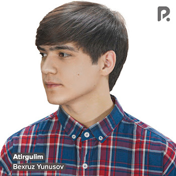 Bexruz Yunusov - Atirgulim