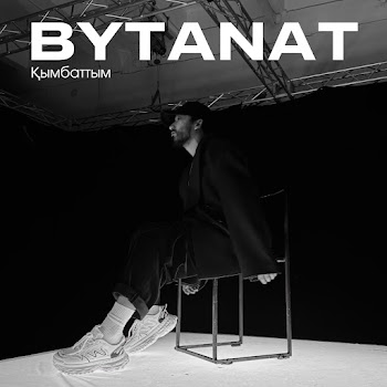 Bytanat - Қымбаттым