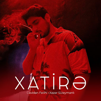Cavidan Fatihi - Xatirə Ft Xəzər Süleymanlı
