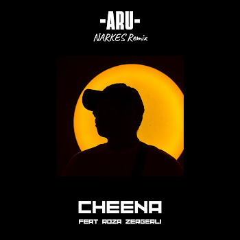 Cheena - Aru (Cover) (Narkes Remix) (Feat. Roza Zergerli)
