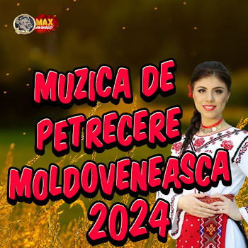 Chef De Chef La Moldoveni - Muzica De Petrecere Moldoveneasca 2024