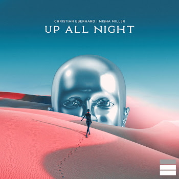 Christian Eberhard - Up All Night Ft Misha Miller