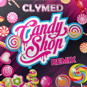 Clymed - Candy Shop (Remix)