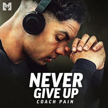 Coach Pain & Motiversity - Never Give Up (Motivational Speech)