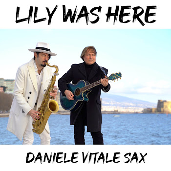 Daniele Vitale Sax - Lily Was Here (Sax & Guitar)