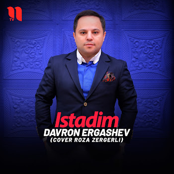 Davron Ergashev - Istadim (Cover Roza Zergerli)
