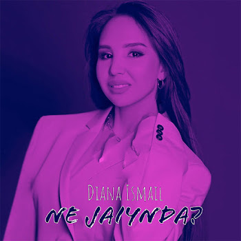 Diana Ismail - Ne Jaiynda?