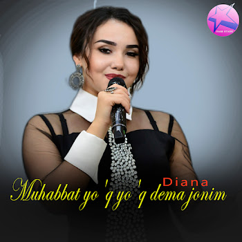Диана - Muhabbat Yo'q Yo'q Dema Jonim