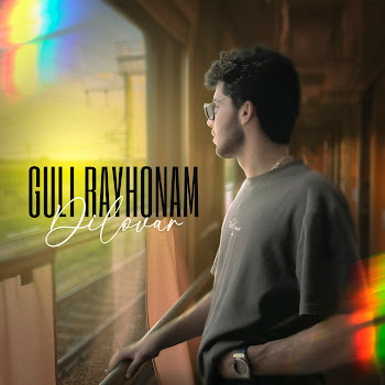 Dilovar - Guli Rayhonam