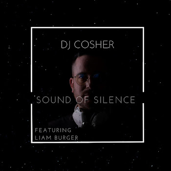 Dj Cosher - Sound Of Silence (Feat. Liam Burger)