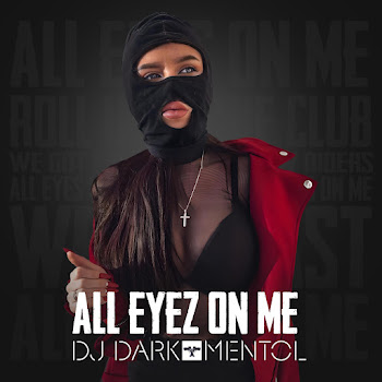 Dj Dark - All Eyez On Me (Gangsta Mix) Ft Mentol