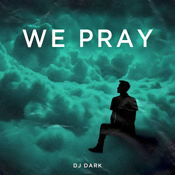 Dj Dark - We Pray