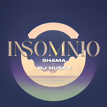 Dj Husky - Insomnio Ft Shama