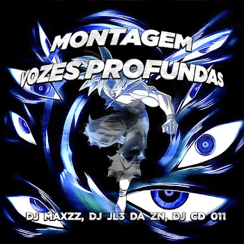 Dj Maxzz - Montagem Vozes Profundas (Tiktok Version) Ft Dj Jl3 Da Zn & Dj Cd 011
