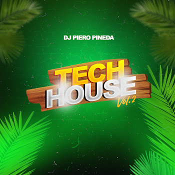 Dj Piero Pineda - Tech House, Vol. 2