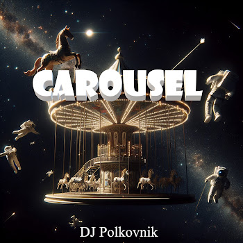 Dj Polkovnik - Carousel