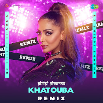 Dj Shilpi Sharma - Khatouba - Remix Ft Asha Bhosle